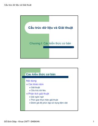 Bài giảng Cấu trúc dữ liệu và Giải thuật - Chương I: Các kiến thức cơ bản - Đỗ Bích Diệp