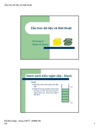 Bài giảng Cấu trúc dữ liệu và Giải thuật - Chương IV: Stack và Queue - Đỗ Bích Diệp