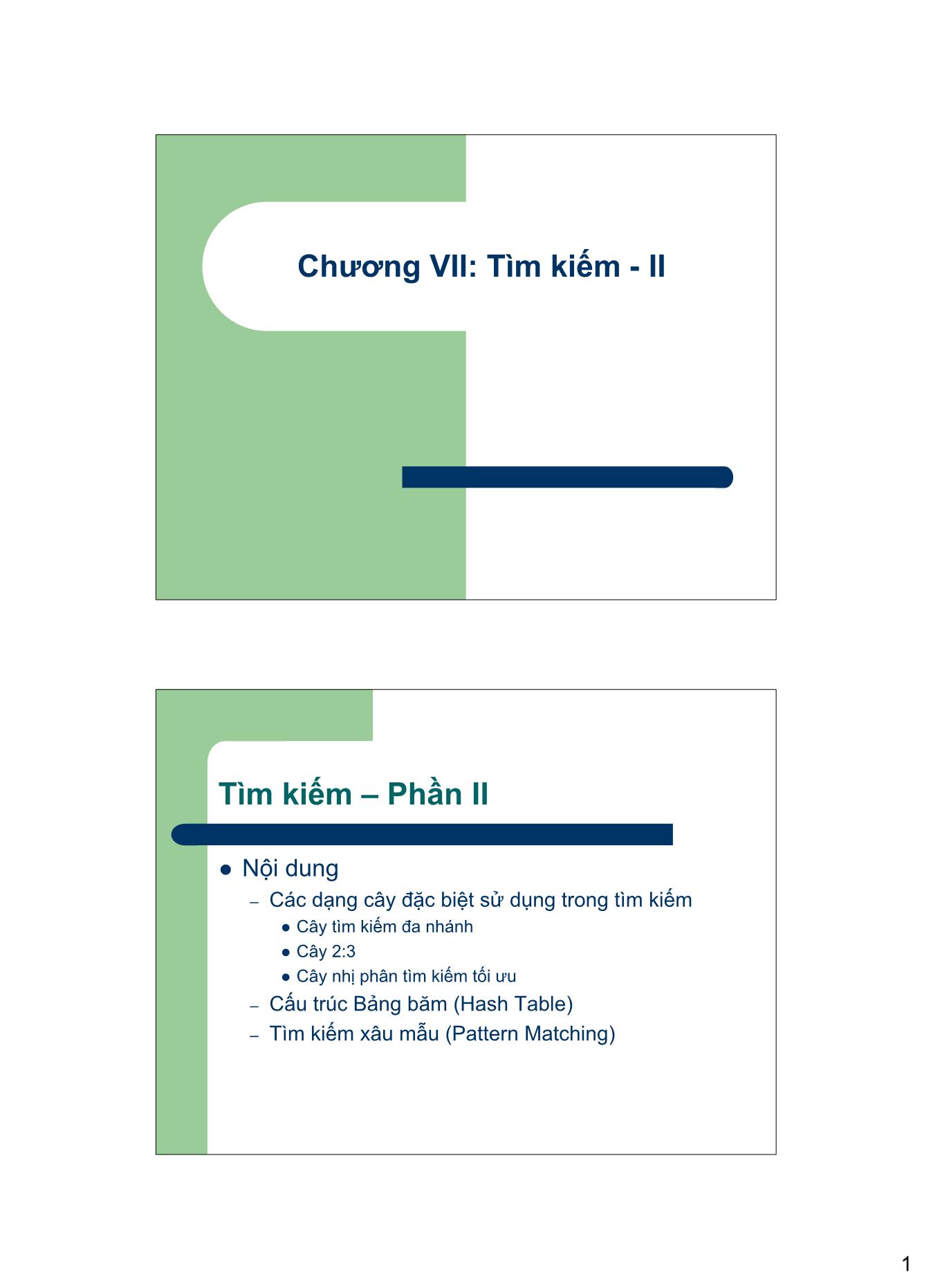 Bài giảng Cấu trúc dữ liệu và Giải thuật - Chương VII : Tìm kiếm - Đỗ Bích Diệp (Phần 2)