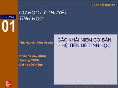 Bài giảng Cơ học lý thuyết: Tĩnh học - Chương 1: Các khái niệm cơ bản, Hệ tiên đề tĩnh học - Nguyễn Phú Hoàng