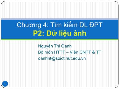 Bài giảng Cơ sở dữ liệu đa phương tiện - Chương 4: Tìm kiếm dữ liệu đa phương tiện - Phần 2: Dữ liệu ảnh - Nguyễn Thị Oanh