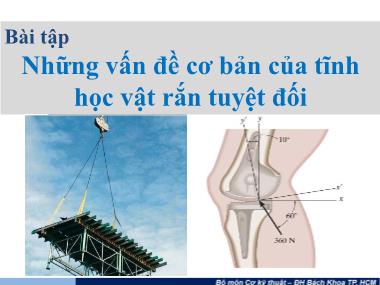 Tổng hợp bài tập môn Cơ học ứng dụng - Chương 1: Những vấn đề cơ bản của tĩnh học vật rắn tuyệt đối