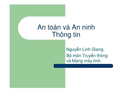 Bài giảng An toàn và An ninh Thông tin - Nguyễn Linh Giang