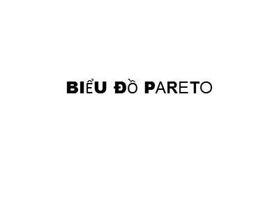 Bài giảng Biểu đồ PARETO