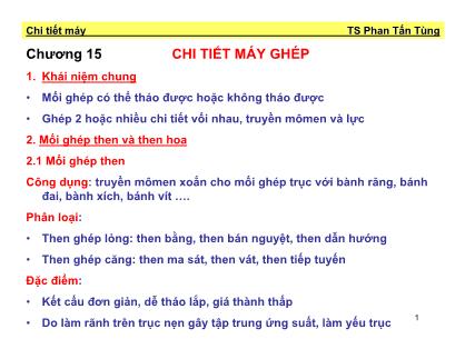 Bài giảng Chi tiết máy - Chương 15: Chi tiết máy ghép - Phan Tấn Tùng