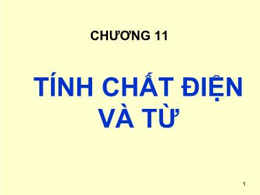 Bài giảng Cơ sở khoa học vật liệu - Chương 11: Tính chất điện và từ