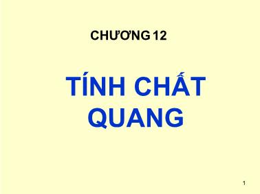 Bài giảng Cơ sở khoa học vật liệu - Chương 12: Tính chất quang