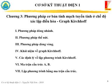 Bài giảng Cơ sở kỹ thuật điện 1 - Chương 3: Phương pháp cơ bản tính mạch tuyến tính ở chế độ xác lập điều hòa-Graph Kirchhoff - Nguyễn Việt Sơn
