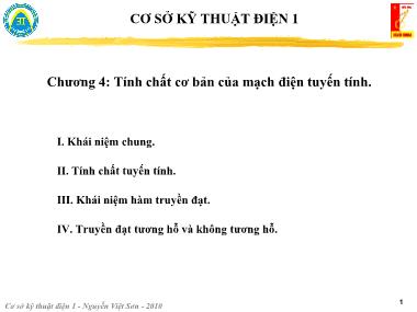 Bài giảng Cơ sở kỹ thuật điện 1 - Chương 4: Tính chất cơ bản của mạch điện tuyến tính - Nguyễn Việt Sơn