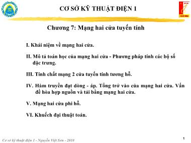 Bài giảng Cơ sở kỹ thuật điện 1 - Chương 7: Mạng hai cửa tuyến tính - Nguyễn Việt Sơn