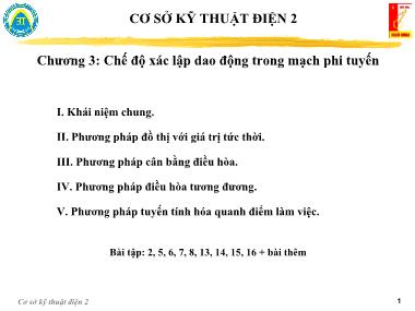Bài giảng Cơ sở kỹ thuật điện 2 - Chương 3: Chế độ xác lập dao động trong mạch phi tuyến - Nguyễn Việt Sơn
