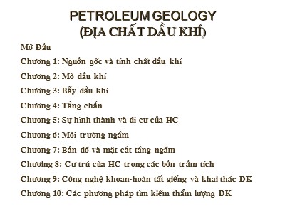 Bài giảng Địa chất dầu khí (Petroleum geology) - Chương 1: Nguồn gốc và tính chất dầu khí