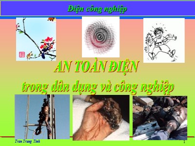 Bài giảng Điện công nghiệp - Chương 2: An toàn điện