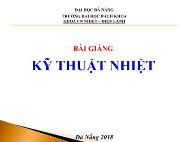 Bài giảng Kỹ thuật nhiệt - Chương 1: Các khái niệm cơ bản - Ngô Phi Mạnh