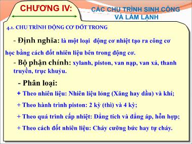 Bài giảng Kỹ thuật nhiệt - Chương 4: Các chu trình sinh công và làm lạnh - Ngô Phi Mạnh