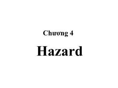 Bài giảng Kỹ thuật số 2 - Chương 4: Hazard