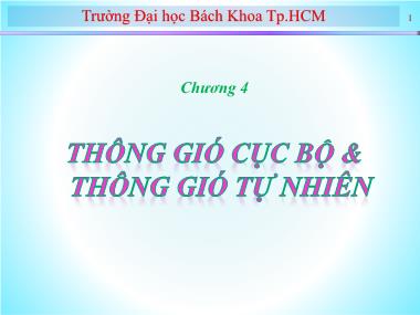 Bài giảng Kỹ thuật thông gió - Chương 4: Thông gió cục bộ và thông gió tự nhiên