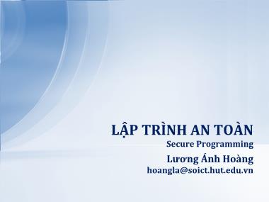 Bài giảng Lập trình an toàn (Secure Programming) - Lương Ánh Hoàng