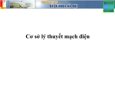 Bài giảng Lý thuyết mạch 1 - Bài: Cơ sở lý thuyết mạch điện - Nguyễn Công Phương