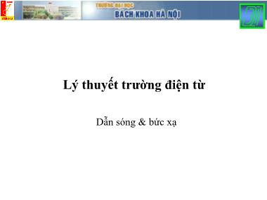 Bài giảng Lý thuyết mạch 1 - Bài: Lý thuyết trường điện từ - Nguyễn Công Phương