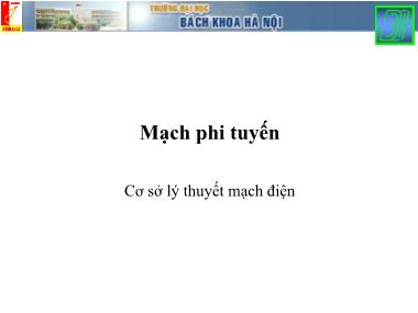 Bài giảng Lý thuyết mạch 1 - Bài: Mạch phi tuyến - Nguyễn Công Phương