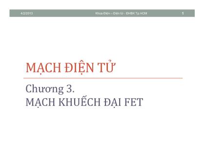 Bài giảng Mạch điện tử - Chương 3: Mạch khuyếch đại FET