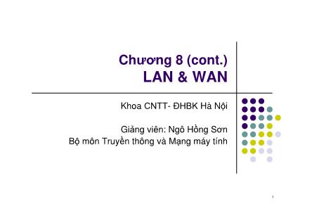 Bài giảng Mạng máy tính - Chương 8: Tầng liên kết dữ liệu - Phần 1: LAN & WAN - Ngô Hồng Sơn