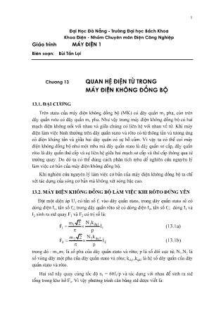 Bài giảng Máy điện 1 - Chương 13: Quan hệ điện từ trong máy điện không đồng bộ - Bùi Tấn Lợi