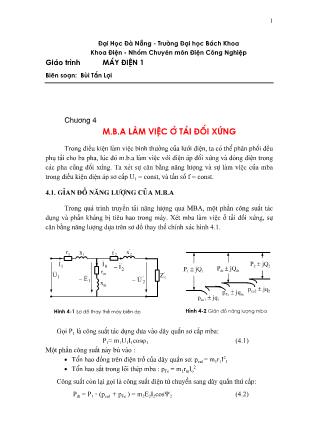 Bài giảng Máy điện 1 - Chương 4: M.B.A làm việc ở tải đối xứng - Bùi Tấn Lợi