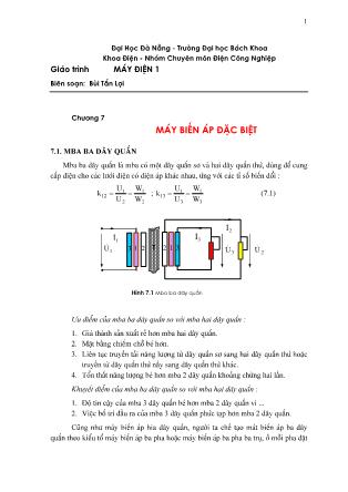 Bài giảng Máy điện 1 - Chương 7: Máy biến áp đặc biệt - Bùi Tấn Lợi