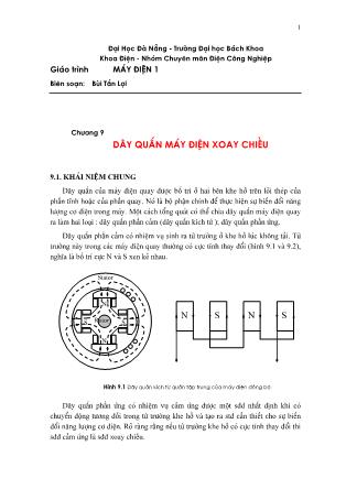 Bài giảng Máy điện 1 - Chương 9: Dây quấn máy điện xoay chiều - Bùi Tấn Lợi