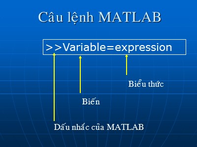 Bài giảng Mô hình và mô phỏng - Chương 2a: Câu lệnh MATLAB - Nguyễn Chí Nghĩa