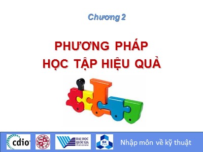 Bài giảng môn Nhập môn về kỹ thuật - Chương 2: Phương pháp học tập hiệu quả