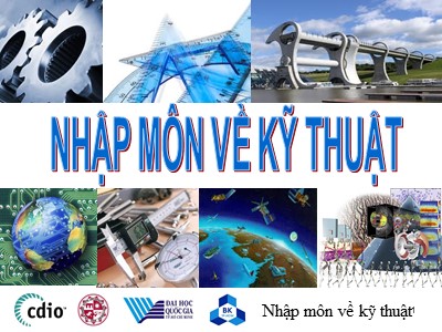 Bài giảng môn Nhập môn về kỹ thuật - Chương 7: Kỹ năng giải quyết vấn đề