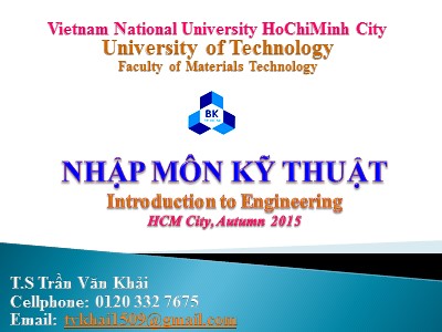 Bài giảng Nhập môn kỹ thuật (Introduction to Engineering) - Trần Văn Khải
