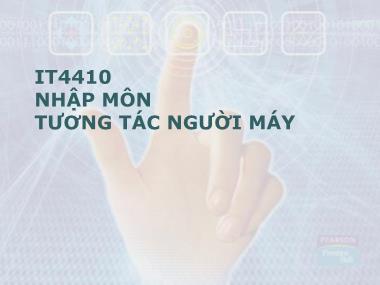 Bài giảng Nhập môn tương tác người máy - Chương mở đầu: Giới thiệu môn học - Vũ Thị Hương Giang