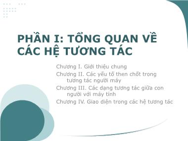 Bài giảng Nhập môn tương tác người máy - Phần 1: Tổng quan về các hệ tương tác - Chương 1: Giới thiệu chung - Vũ Thị Hương Giang