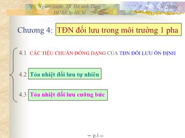 Bài giảng Truyền nhiệt - Chương 4: Trao đổi nhiệt bằng đối lưu trong môi trường 1 pha - Hà Anh Tùng