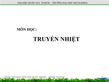 Bài giảng Truyền nhiệt & thiết bị trao đổi nhiệt - Chương 2: Khái niệm cơ bản về dẫn nhiệt và phương trình vi phân dẫn nhiệt của vật rắn - Nguyễn Thị Minh Trinh