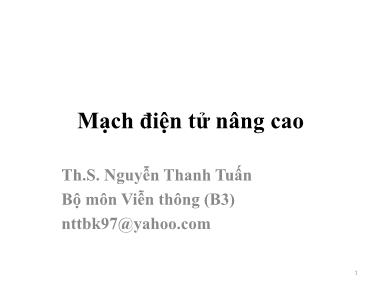 Giáo trình Mạch điện tử nâng cao - Chương 0: Giới thiệu - Nguyễn Thanh Tuấn