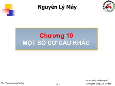 Giáo trình Nguyên lý máy - Chương 10: Một số cơ cấu khác - Phạm Huy Hoàng