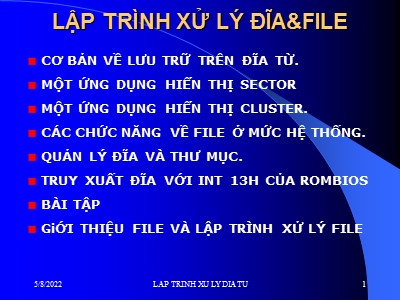 Bài giảng Lập trình hợp ngữ - Chương 12: Lập trình xử lý đĩa và file