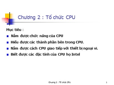 Bài giảng Lập trình hợp ngữ - Chương 2: Tổ chức CPU