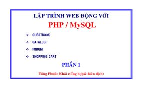 Bài giảng Lập trình Web động với PHP MySQL - Tống Phước Khải (Phần 1)