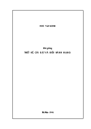 Bài giảng Thiết kế, cài đặt và điều hành mạng - Ngô Văn Bình