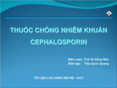 Bài giảng Thuốc chống nhiễm khuẩn Cephalosporin - Võ Hồng Nho
