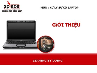 Bài giảng Xử lý sự cố Laptop - Giới thiệu