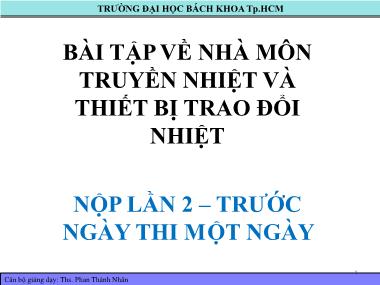 Bài tập về nhà môn Truyền nhiệt và thiết bị trao đổi nhiệt - Phan Thành Nhân
