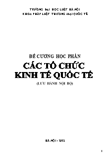 Đề cương học phần Các tổ chức kinh tế quốc tế (CNTC 01)