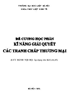 Đề cương học phần Kĩ năng giải quyết các tranh chấp thương mại